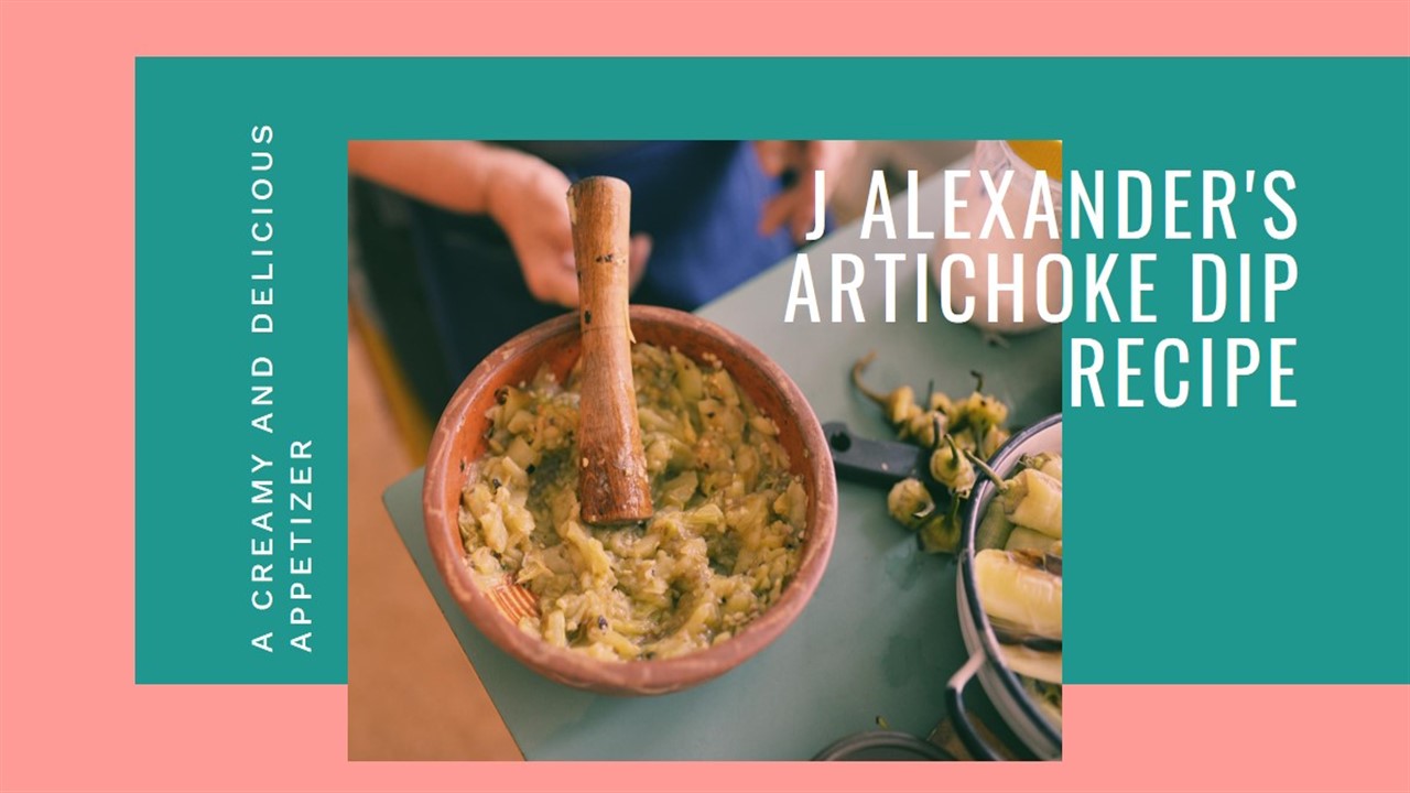 J Alexander's Artichoke Dip Recipe