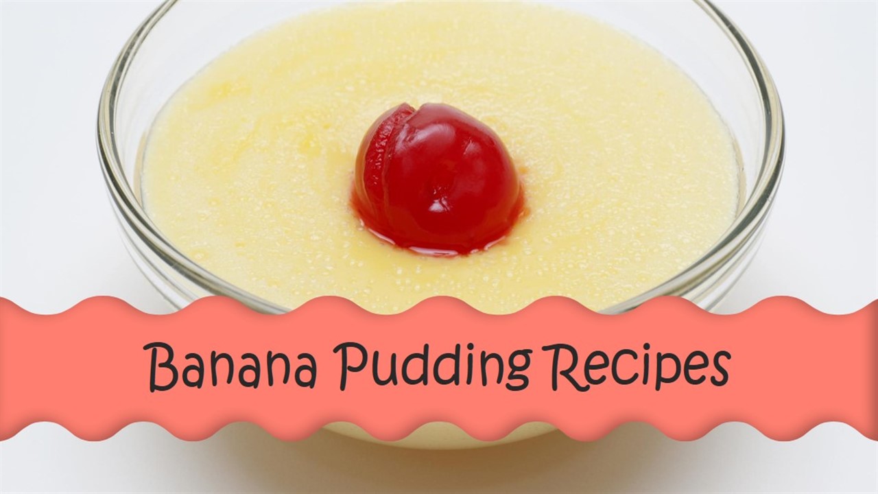 Jackson Morgan's Banana Pudding Recipes
